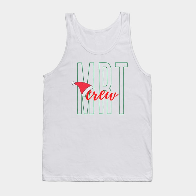 MRT Crew with Santa Hat White Background Tank Top by Humerushumor